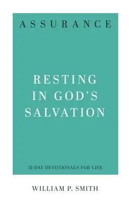 La seguridad: Descansar en la salvación de Dios - Assurance: Resting in God's Salvation