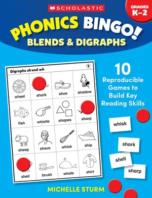 Bingo fonético: Mezclas y dígrafos: 10 juegos reproducibles para desarrollar las principales destrezas de lectura - Phonics Bingo: Blends & Digraphs: 10 Reproducible Games to Build Key Reading Skills