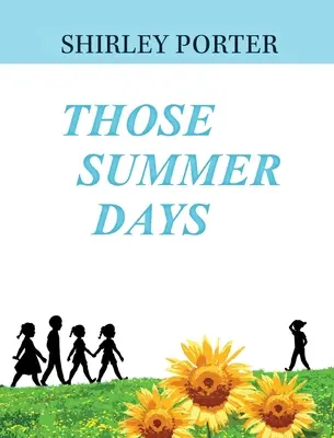 Aquellos días de verano - Those Summer Days