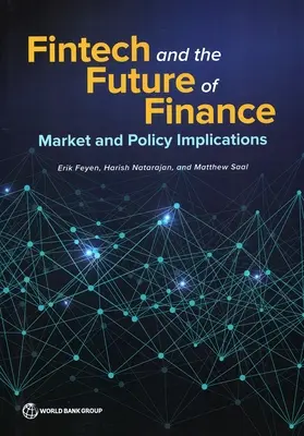 Fintech y el futuro de las finanzas: Mercado y política - Fintech and the Future of Finance: Market and Policy