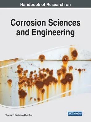 Manual de investigación sobre ciencias e ingeniería de la corrosión - Handbook of Research on Corrosion Sciences and Engineering