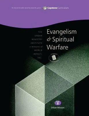 Evangelismo y guerra espiritual, Student Workbook: Capstone Módulo 8, Inglés - Evangelism and Spiritual Warfare, Student Workbook: Capstone Module 8, English