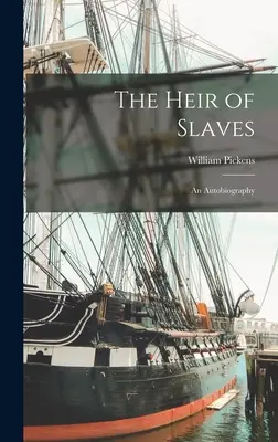 El heredero de los esclavos: An Autobiography - The Heir of Slaves: An Autobiography