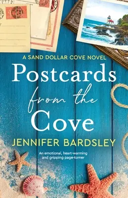 Postales desde la cala: Una novela emotiva, conmovedora y apasionante - Postcards from the Cove: An emotional, heart-warming and gripping page-turner