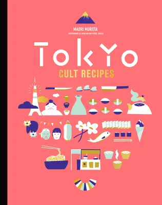 Recetas de culto de Tokio (Mini) - Tokyo Cult Recipes (Mini)