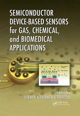 Sensores basados en dispositivos semiconductores para aplicaciones biomédicas, químicas y de gases - Semiconductor Device-Based Sensors for Gas, Chemical, and Biomedical Applications