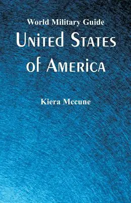 Guía militar mundial: Estados Unidos de América - World Military Guide: United States of America