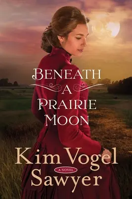 Bajo la luna de la pradera - Beneath a Prairie Moon