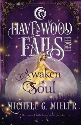 Despertar el alma: Una novela de Havenwood Falls High - Awaken the Soul: A Havenwood Falls High Novella