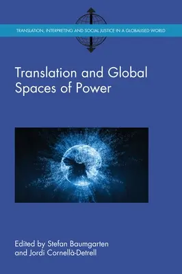 Traducción y espacios globales de poder - Translation and Global Spaces of Power