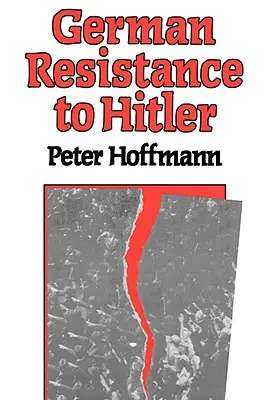 La resistencia alemana a Hitler - German Resistance to Hitler