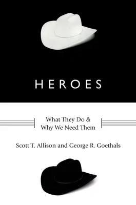 Héroes: qué hacen y por qué los necesitamos - Heroes: What They Do and Why We Need Them