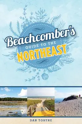 Guía del habitante de la playa del Noreste - Beachcomber's Guide to the Northeast