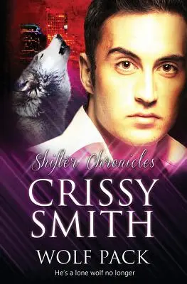 Crónicas Shifter: Manada de Lobos - Shifter Chronicles: Wolf Pack