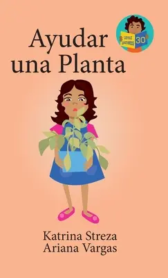 Ayudar a una planta - Ayudar una planta