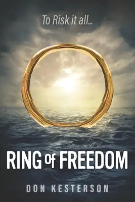 Ring of Freedom: La saga de una familia vietnamita para escapar de los comunistas con sólo la ropa que llevaban puesta, piratas tailandeses, atrapados en r - Ring of Freedom: The saga of a Vietnamese family to escape the communists with only the clothes on their back, Thai pirates, stuck in r