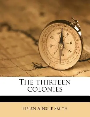 Las trece colonias - The thirteen colonies