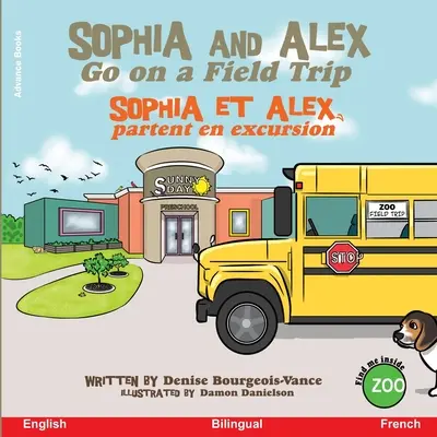 Sophia and Alex Go on a Field Trip: Sophia et Alex partent en excursion