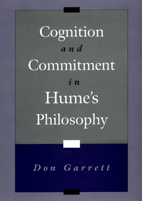 Cognición y compromiso en la filosofía de Hume - Cognition and Commitment in Hume's Philosophy