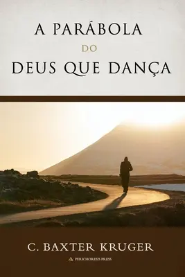 A Parbola Do Deus que Dana