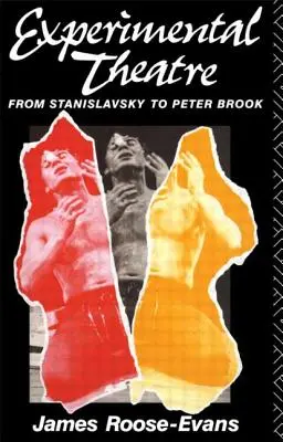 Teatro experimental: De Stanislavsky a Peter Brook - Experimental Theatre: From Stanislavsky to Peter Brook