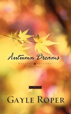 Sueños de otoño - Autumn Dreams