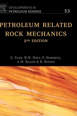 Petroleum Related Rock Mechanics: Volume 53