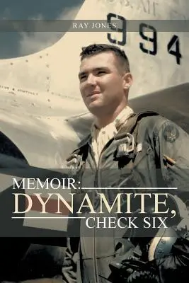 Memorias: Dynamite, Check Six - Memoir: Dynamite, Check Six