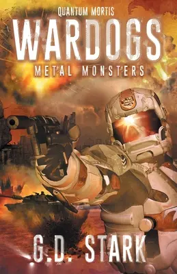 Wardogs Inc. #3: Monstruos de metal - Wardogs Inc. #3: Metal Monsters