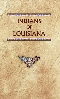 Indios de Luisiana - Indians of Louisiana