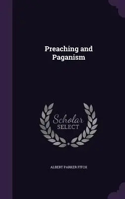 Predicación y Paganismo - Preaching and Paganism