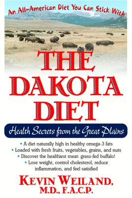 La dieta Dakota: Secretos de salud de las Grandes Llanuras - The Dakota Diet: Health Secrets from the Great Plains