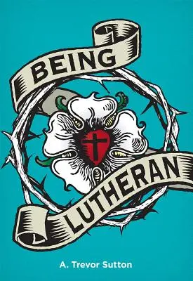 Ser luterano - Being Lutheran