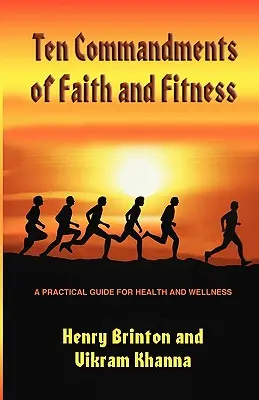 Los Diez Mandamientos de la Fe y la Forma Física - Ten Commandments of Faith and Fitness