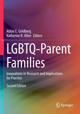 Lgbtq-Parent Families: Innovaciones en la investigación e implicaciones para la práctica - Lgbtq-Parent Families: Innovations in Research and Implications for Practice