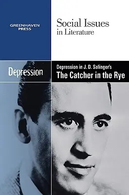 La depresión en El guardián entre el centeno, de J.D. Salinger - Depression in J.D. Salinger's the Catcher in the Rye