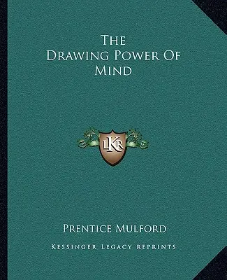 El poder de atracción de la mente - The Drawing Power Of Mind