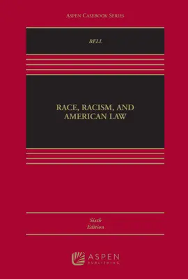 Raza, racismo y Derecho estadounidense - Race, Racism and American Law