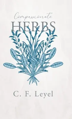 Hierbas Compasivas - Compassionate Herbs