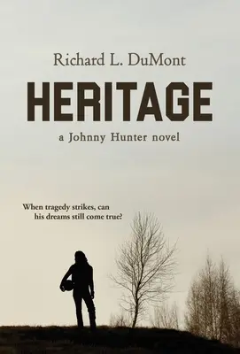 La herencia: Una novela de Johnny Hunter - Heritage: A Johnny Hunter Novel