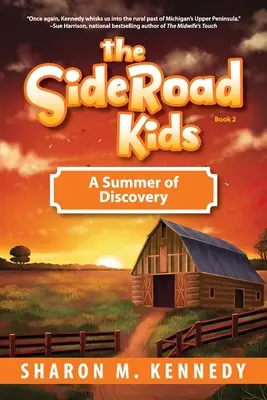 The SideRoad Kids-Libro 2: Un verano de descubrimientos - The SideRoad Kids-Book 2: A Summer of Discovery