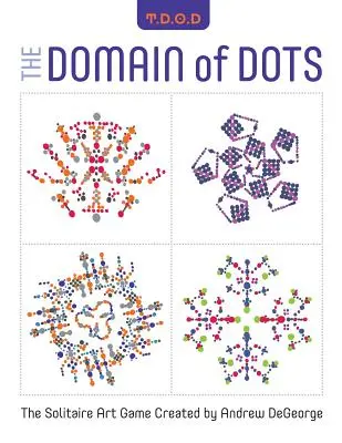 El Dominio de los Puntos: El Juego de Arte del Solitario - The Domain of Dots: The Solitaire Art Game