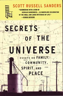 Secretos del universo: Ensayos sobre la familia, la comunidad, el espíritu y el lugar - Secrets of the Universe: Essays on Family, Community, Spirit, and Place