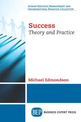 El éxito: Teoría y práctica - Success: Theory and Practice