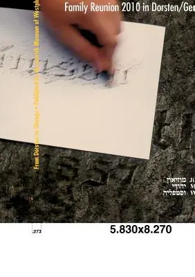De Dorsten a Chicago: Conferencias y aportaciones de la Reunión de la Familia Eisendrath en Dorsten/Alemania - From Dorsten to Chicago: Lectures and contributions of the Eisendrath Family Reunion in Dorsten/Germany