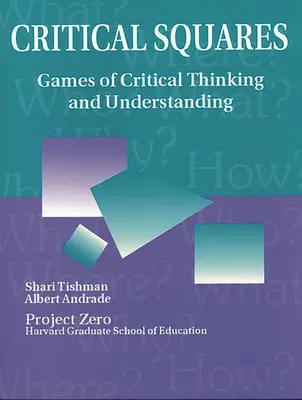 Critical Squares: Juegos de pensamiento crítico y comprensión - Critical Squares: Games of Critical Thinking and Understanding