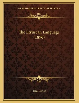 La lengua etrusca (1876) - The Etruscan Language (1876)