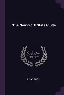 La Guía del Estado de Nueva York - The New-York State Guide