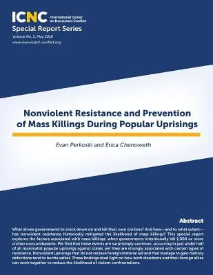 Resistencia no violenta y prevención de asesinatos en masa durante levantamientos populares - Nonviolent Resistance and Prevention of Mass Killings During Popular Uprisings