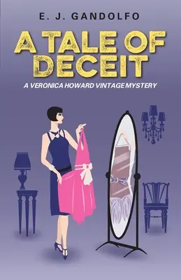 Una historia de engaños: Un misterio de época de Veronica Howard - A Tale of Deceit: A Veronica Howard Vintage Mystery